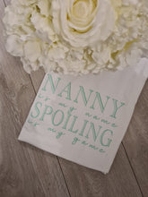Load image into Gallery viewer, Nanny spoiling me Adults Unisex Tee