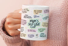 Load image into Gallery viewer, Mum self love mug
