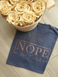 Nope Not Today Adults Unisex Tee