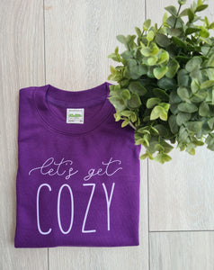 Lets get cozy Sweatshirt 3yrs+
