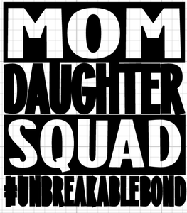 Mom, Daughter squad Adults and Childs Tshirt