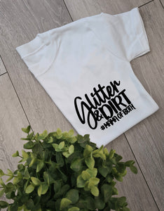 Glitter and Dirt Adults tee
